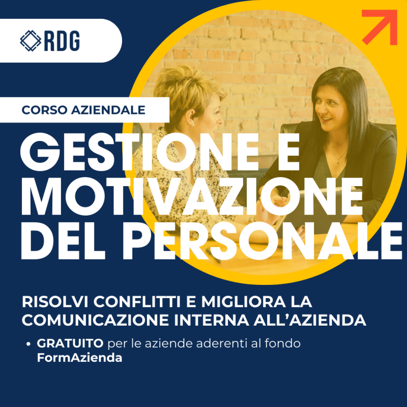 Corso gratuito per aziende: Gestione e Motivazione del Personale. A Milano, Muggiò (MB), Vercurago (LC) e online.